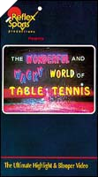 Wonderful and Wacky World of Table Tennis