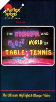 Wonderful and Wacky World of Table Tennis Wonderful and Wacky World of Table Tennis